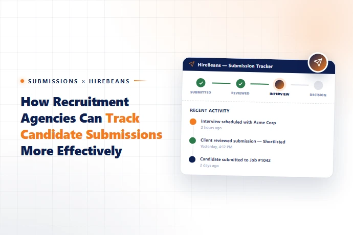 How to Track Candidate Submissions More Effectively | HireBeans