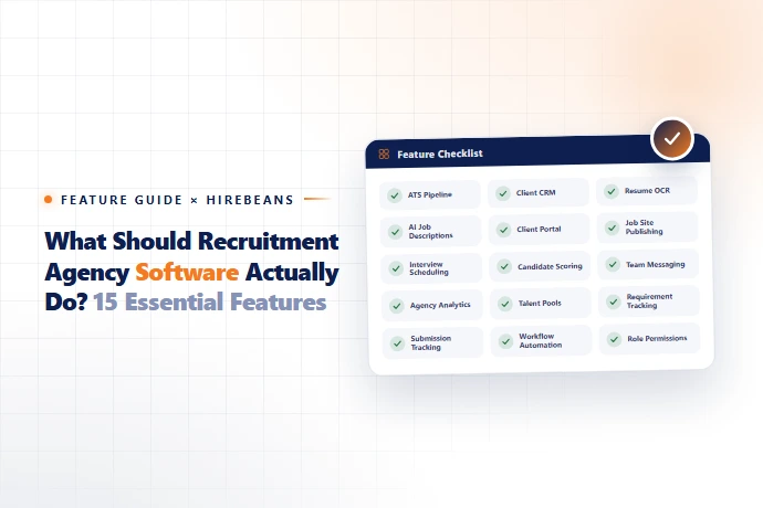 15 Essential Features Recruitment Agency Software Needs | HireBeans
