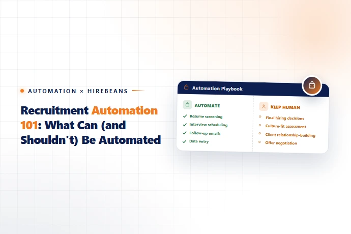 Recruitment Automation 101: What Can (and Shouldn't) Be Automated