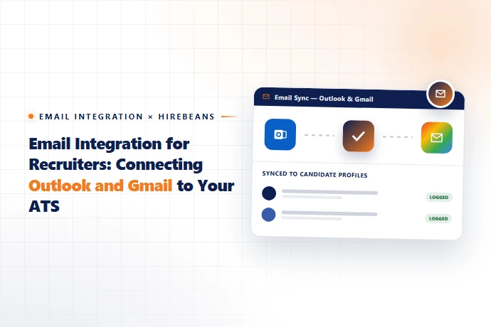 Email Integration for Recruiters: Connecting Outlook and Gmail to Your ATS