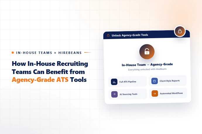 How In-House Recruiting Teams Can Benefit from Agency-Grade ATS Tools